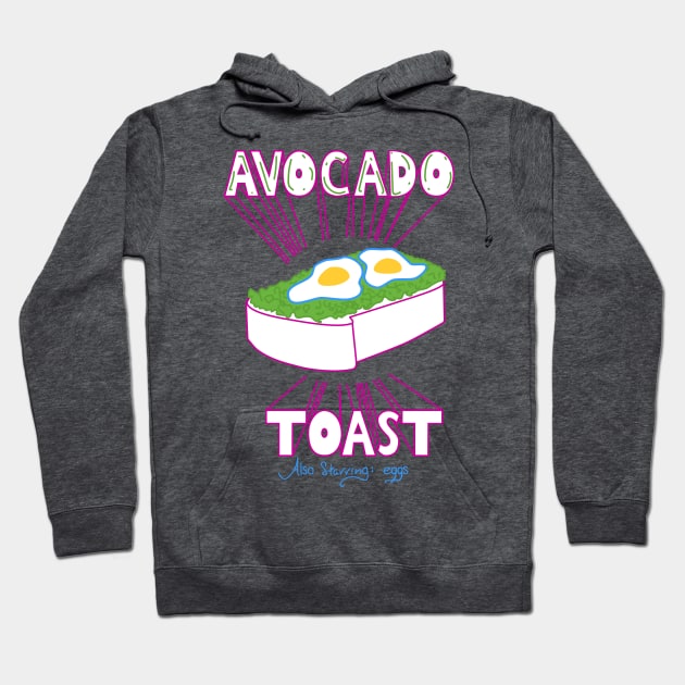 Avocado Toast Hoodie by andryn